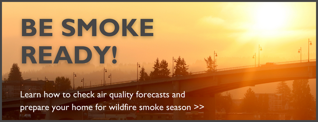be prepared for wildfire smoke